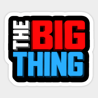 The Big Thing Show Design Sticker